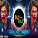 Police Siren - DeeJay Hemant Raj