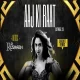 AAJ KI RAAT X Circuit Remix by DJ RUSHABH MUMBAI