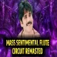 MASS SENTIMENTAL FLUTE  CIRCUIT REMASTED  DJ P STROME REMIX