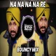 Na Na Na Na Na Re - Its Roshya Style