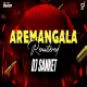 AREMANGALA REMASTERED TRACK 150 MIX DJ SANKET