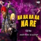 Na Na Na Na Na Re - Remix - Dj Aniket Nagpur