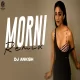 Morni (Remix) DJ Ankish