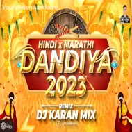 Dandiya 2024 Marathi & Hindi - DJ Karan Mix | Navratri Special Mashup 2024 | Dj Nonstop Dandiya Song