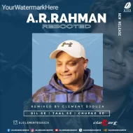 AR RAHMAN (REBOOTED) – DJ CLEMENT