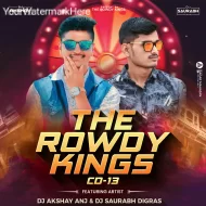 Yugat Mandli - Rowdy Style - Dj Akshay Anj x Dj Saurabh Digras ReMix